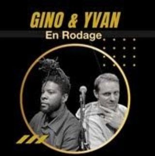 Gino et Yvan Comédiens sur scène, Humour Stand-up